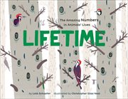 Lifetime : The Amazing Numbers in Animal Lives cover image cdn