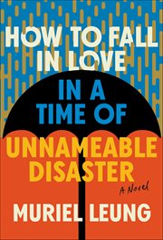 How to Fall in Love in a Time of Unnameable Disaster cover image cdn