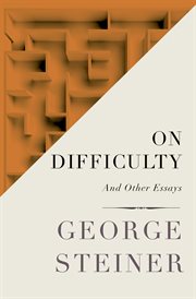 On Difficulty : And Other Essays cover image cdn