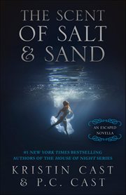 The Scent of Salt & Sand : An Escaped Novella cover image cdn