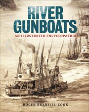 River Gunboats : An Illustrated Encyclopaedia cover image cdn