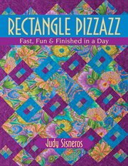 Rectangle Pizzazz : Fast, Fun & Finished in a Day cover image cdn