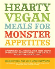 Hearty Vegan Meals for Monster Appetites cover image cdn