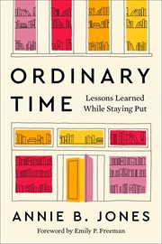 Ordinary Time : Lessons Learned While Staying Put cover image cdn
