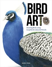 Bird Art : Drawing Birds Using Graphite & Coloured Pencils cover image cdn
