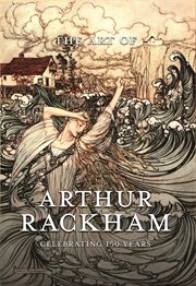 The Art of Arthur Rackham : Celebrating 150 Years of the Great British Artist cover image cdn