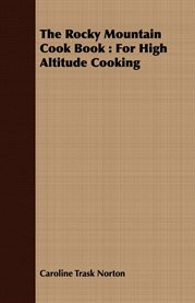 The Rocky Mountain Cook Book: For High Altitude Cooking cover image cdn