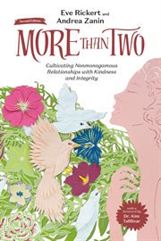 More Than Two, Second Edition : Cultivating Nonmonogamous Relationships With Kindness and Integrity cover image cdn