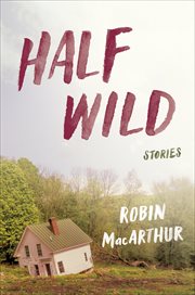 Half Wild : Stories cover image cdn