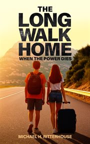 The Long Walk Home : When The Power Dies cover image cdn