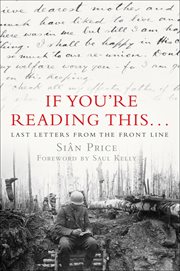If You're Reading This . . . : Last Letters from the Front Line cover image cdn