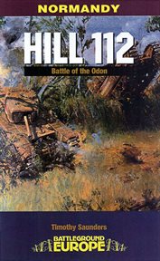 Normandy: Hill 112 : The Battle of the Odon cover image cdn