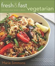 Fresh & Fast Vegetarian : Recipes That Make a Meal cover image cdn