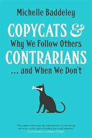 Copycats & Contrarians : Why We Follow Others . . . and When We Don't cover image cdn