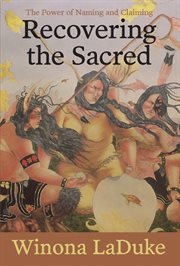 Recovering the Sacred : The Power of Naming and Claiming cover image cdn