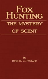 Fox Hunting : The Mystery of Scent cover image cdn