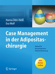 Case Management in Der Adipositaschirurgie : Manual Für Die Perioperative Patientenbetreuung cover image cdn