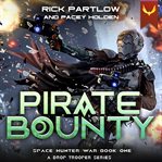 Pirate Bounty : A Military Sci-fi Series cover image cdn