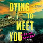 Dying to Meet You cover image cdn