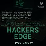 Hacker's Edge : Breaking Rules, Beating Odds, And Reinventing A Life cover image cdn