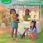 Girl Scouts: Anika and the Great Dog Rescue cover image cdn