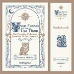 Your Forces and How to Use Them : The Complete Collection: Includes All Six Volumes cover image cdn