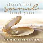 Don't Let Sand Fool You cover image cdn