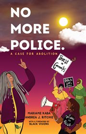 No More Police : A Case for Abolition cover image cdn