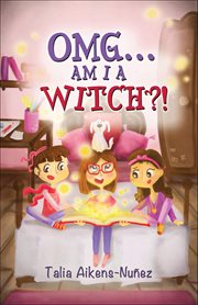 OMG . . . Am I a Witch?! cover image cdn