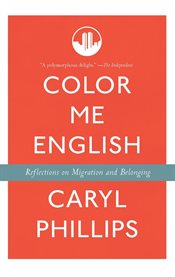 Color Me English : Migration and Belonging Before and After 9/11 cover image cdn