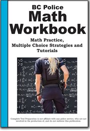 BC Police Math Workbook : Math Practice, Multiple Choice Strategies And Tutorials cover image cdn