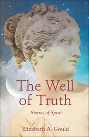 The Well of Truth : Stories Of Spirit cover image cdn