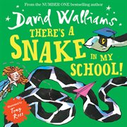 There's a Snake in My School! cover image cdn