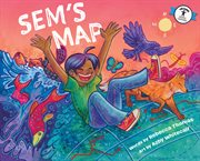 Sem's Map : How To Listen To The Stories The Land Tells Us cover image cdn