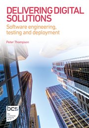 Delivering Digital Solutions : Software Engineering, Testing And Deployment cover image cdn