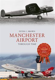 Manchester Airport Through Time cover image cdn