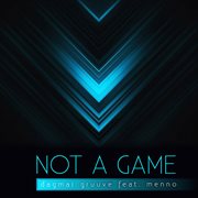 Not A Game (Feat. Menno) cover image cdn