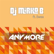 Anymore (Feat. Ewaa) cover image cdn