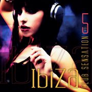 Ibiza Club Sensation, Vol. 5 cover image cdn