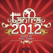 Ibiza Tantra 2012 (Mixed By Paul Darey) cover image cdn
