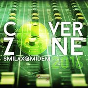 Smilax@Midem 2016: Cover Zone cover image cdn