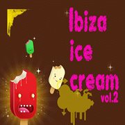 Ibiza Ice Cream, Vol. 2 cover image cdn