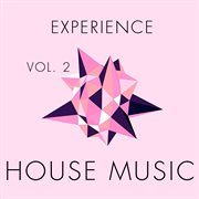 Experience House Music, Vol. 2 cover image cdn