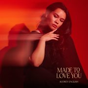 Made To Love You cover image cdn