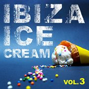Ibiza Ice Cream, Vol 3 cover image cdn