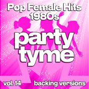 Pop Female Hits 1980S, Vol. 14 cover image cdn