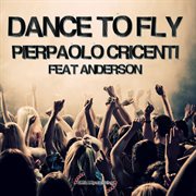 Dance To Fly (Feat. Anderson) cover image cdn