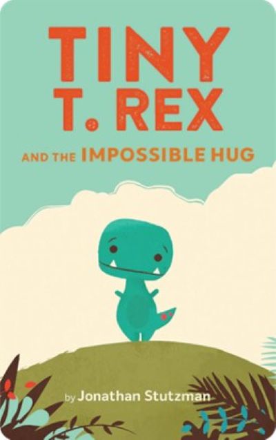 Tiny T. Rex and the impossible hug cover image cdn
