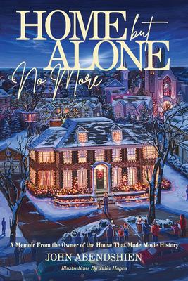 Home but alone no more : a memoir from the owner of the house that made movie history  cover image cdn