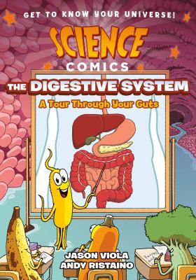 The digestive system : a tour through your guts  cover image cdn